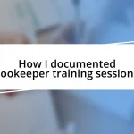 How I documented zookeeper training sessions