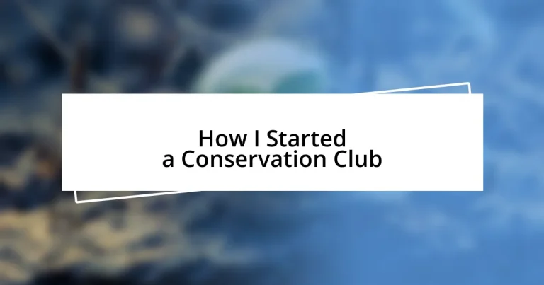 How I Started a Conservation Club