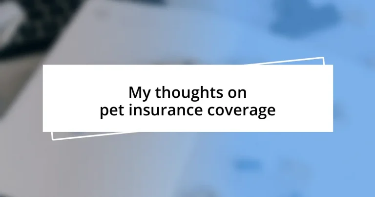 My thoughts on pet insurance coverage