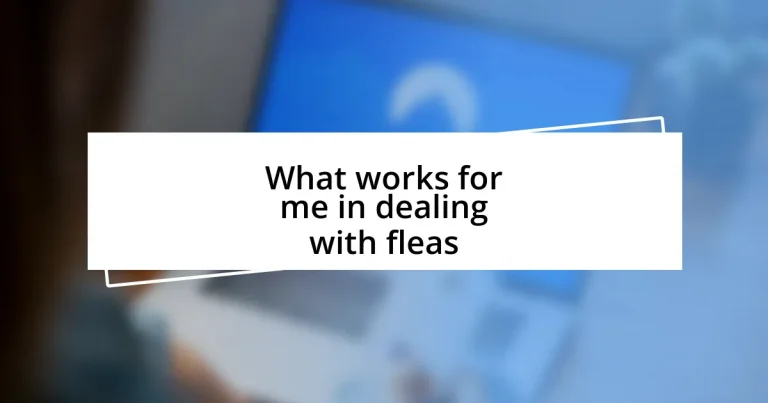 What works for me in dealing with fleas