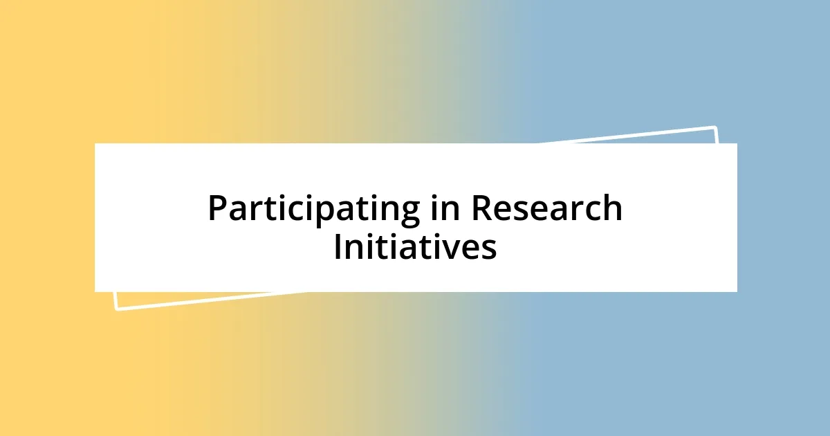 Participating in Research Initiatives