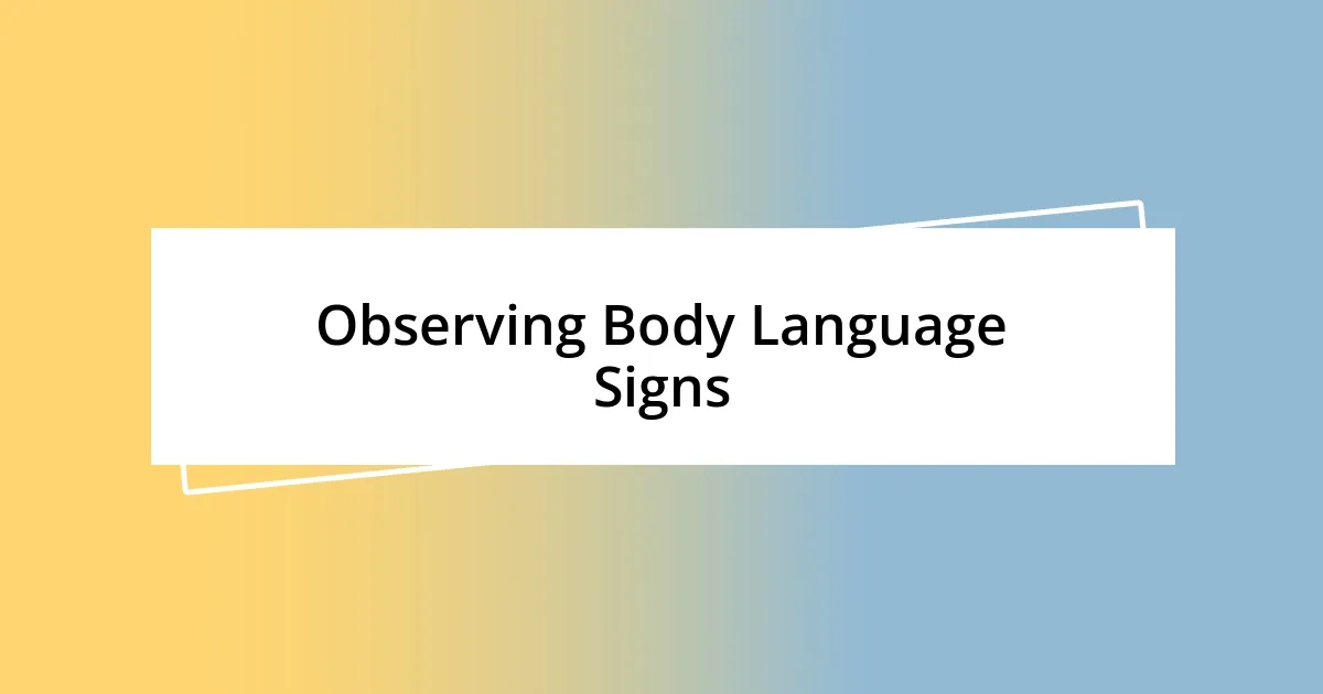 Observing Body Language Signs