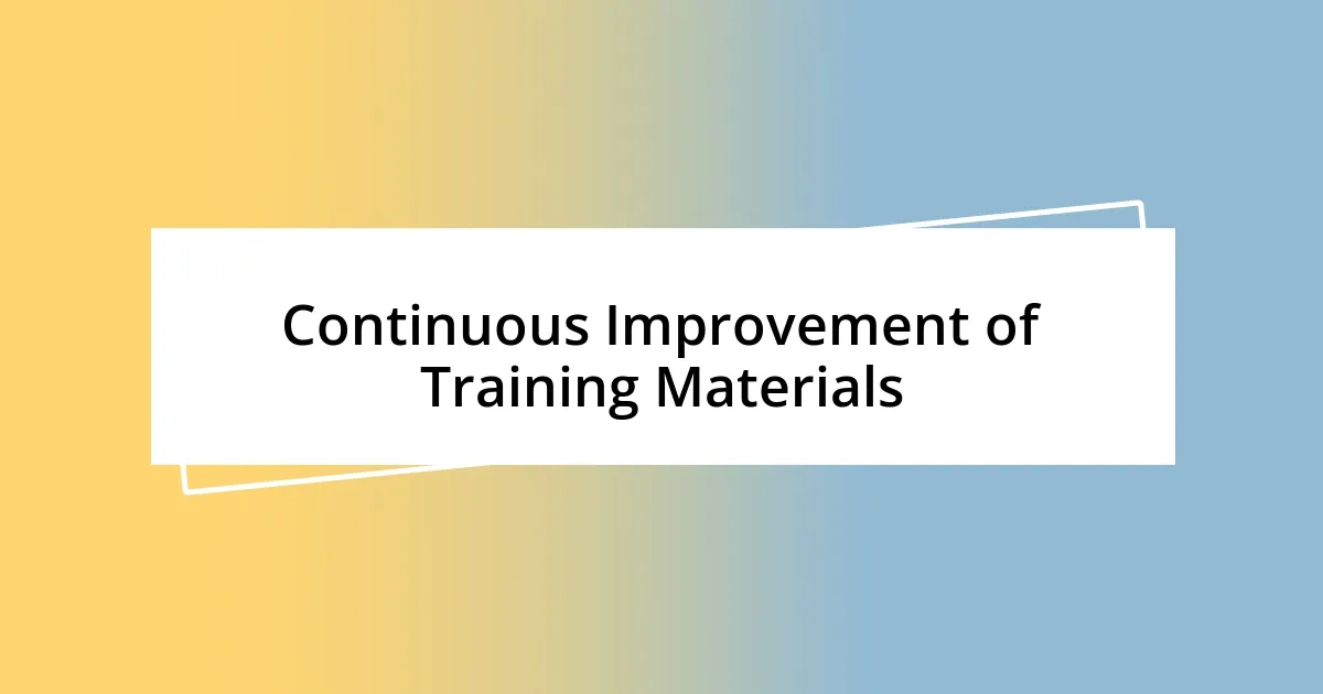 Continuous Improvement of Training Materials