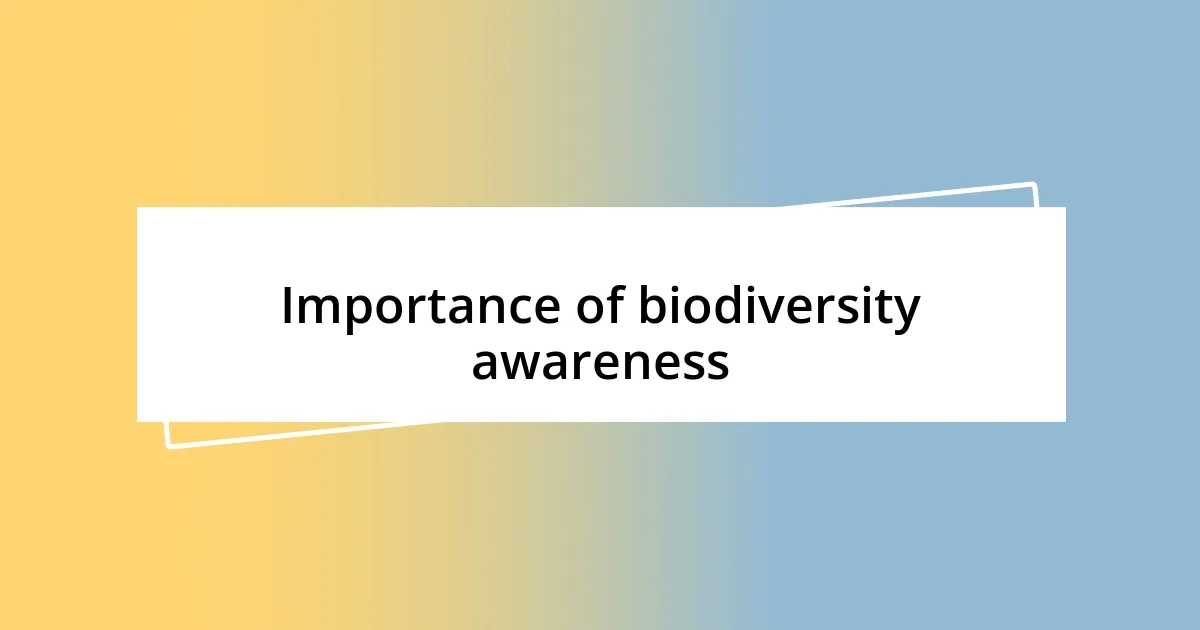 Importance of biodiversity awareness